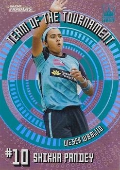 CRICKET - Traders 2025-26 - Team of the Tournament Bronze #TTB10 - Shikha Pandey - Brisbane Heat