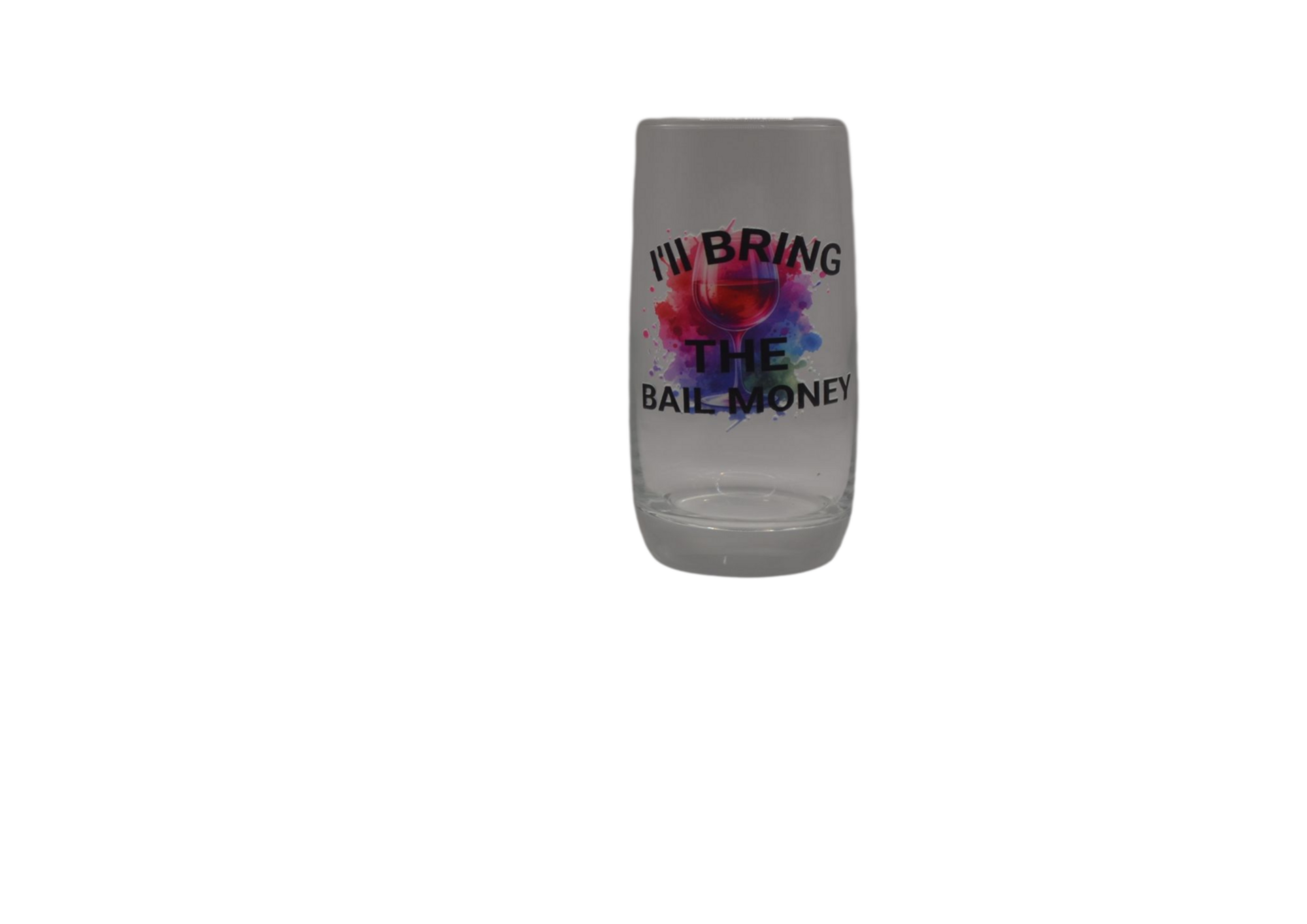 I'll Bring The bail money Highball Glasses