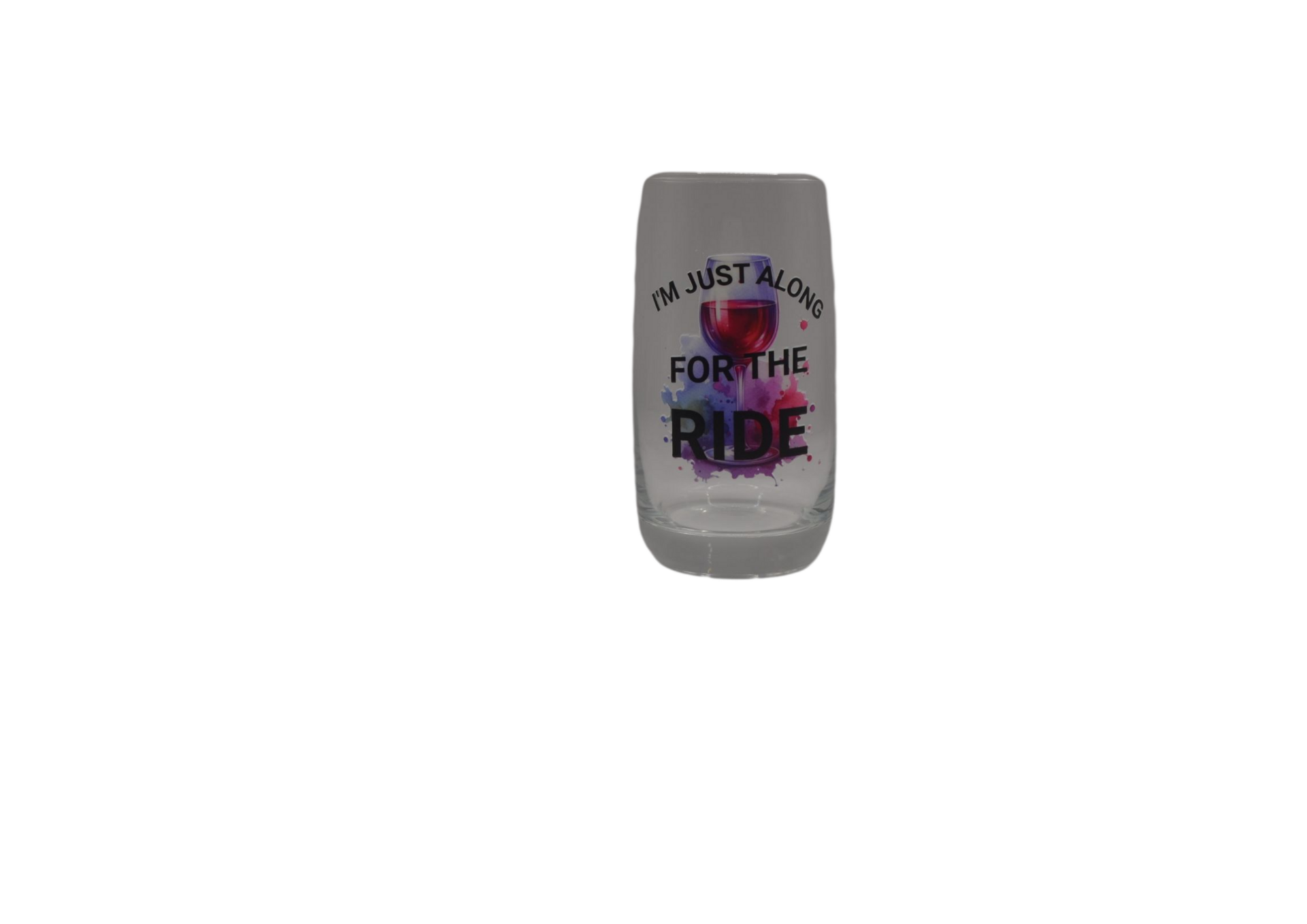 I'm Just Along For The Ride Highball Glasses