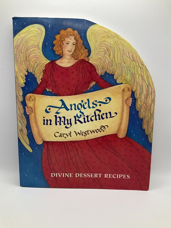 Angels in My Kitchen - Caryl Westwood