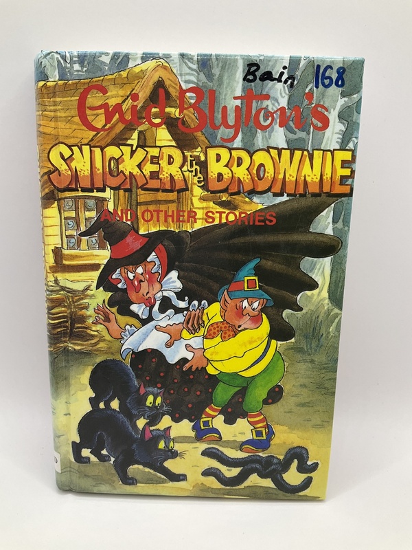 Snicker the Brownie and other stories - Enid Blyton