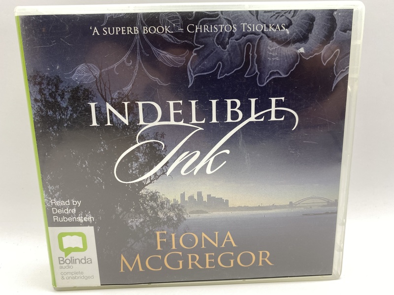 Indelible Ink - Fiona McGregor