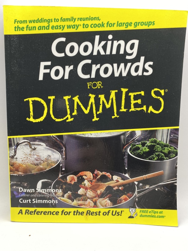 Cooking for Crowds For Dummies - Dawn & Curt Simmons