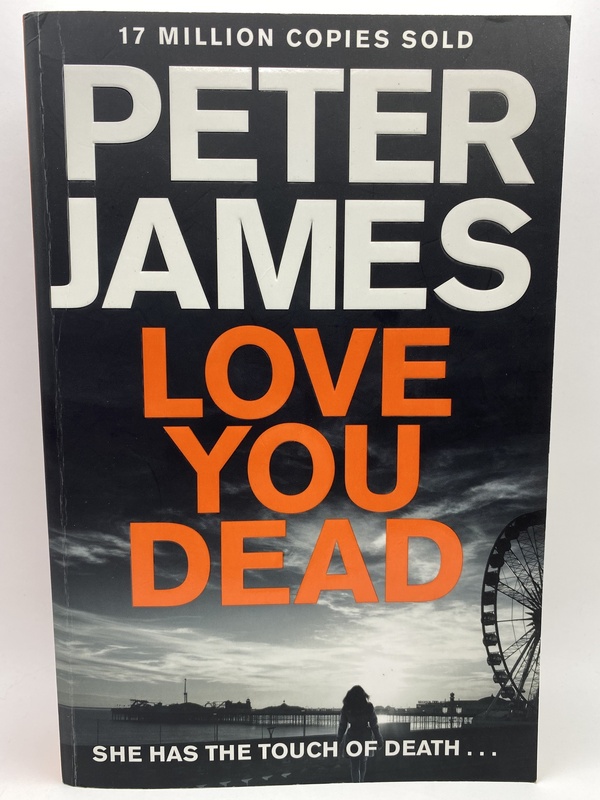 Love You Dead - Peter James