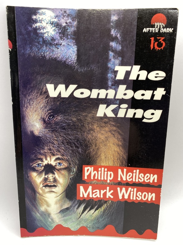 The Wombat King - Philip Nelson & Mark Wilson (After Dark 13)