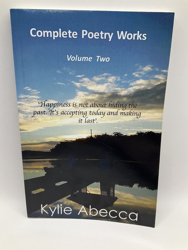Complete Poetry Works: Volume Two - Kylie Abecca - SIGNED