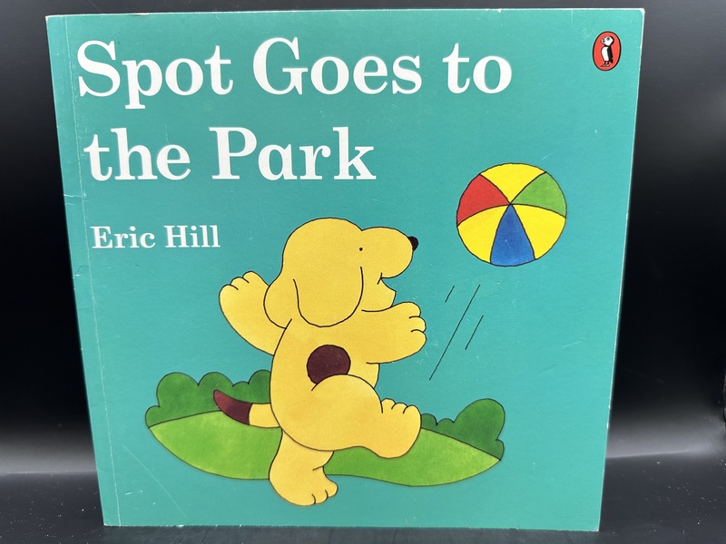 Spot Goes To The Park Eric Hill Spot Goes To The Park Eric Hill