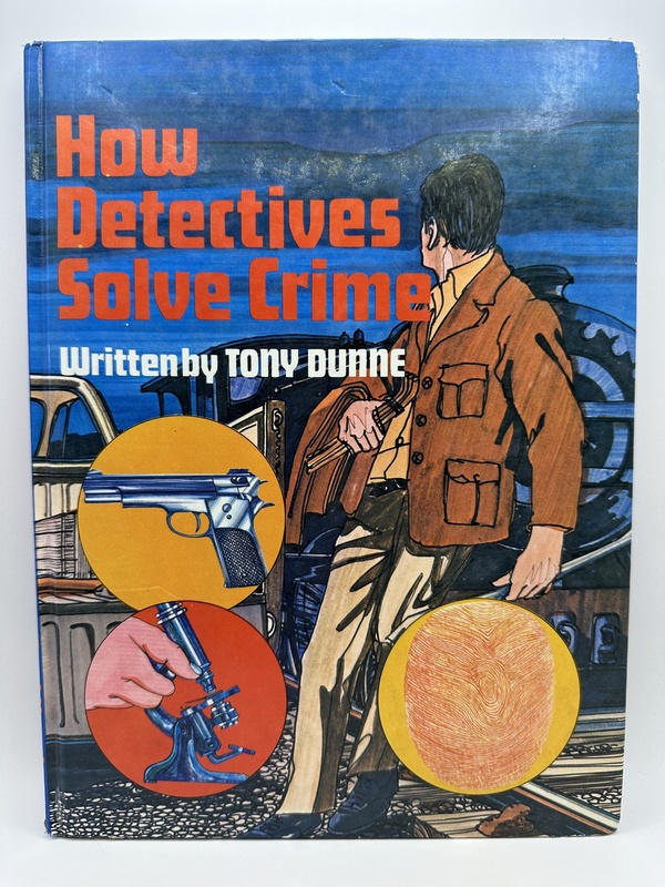 How Detectives Solve Crime - Tony Dunne