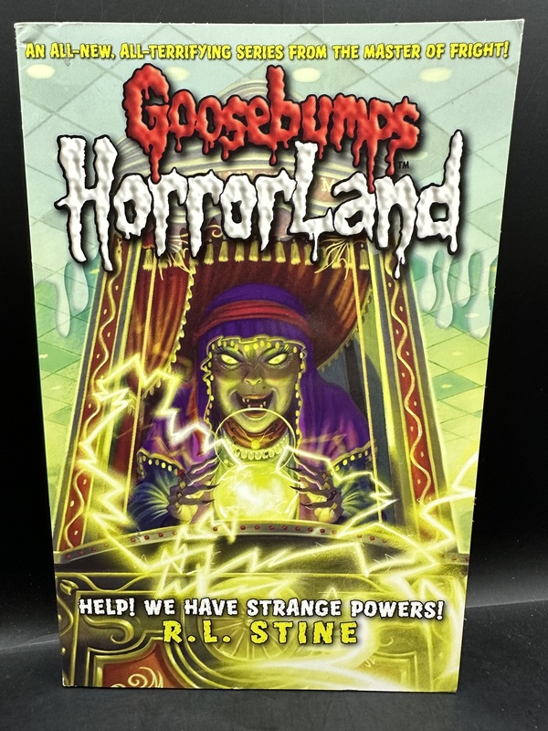 Help! We Have Strange Powers! - R. L. Stine (Goosebumps HorrorLand # 10)