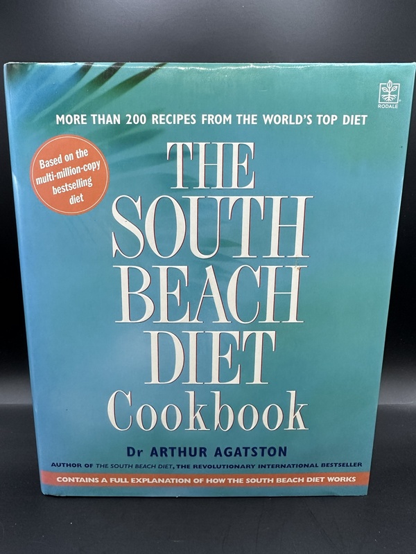 The South Beach Diet Cookbook - Dr Arthur Agatston