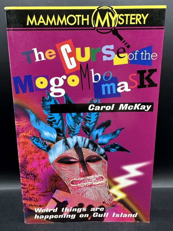 The Curse of the Mogombo Mask - Carol McKay (Mammoth Mystery # 5)