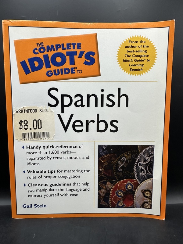 Spanish Verbs - Gail Stein (The Complete Idiot's Guide To)