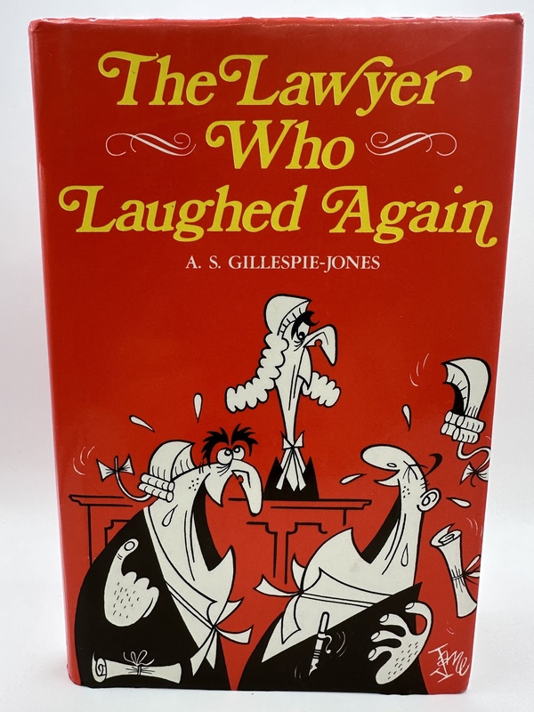 The Lawyer Who Laughed Again - A. S. Gillespie-Jones