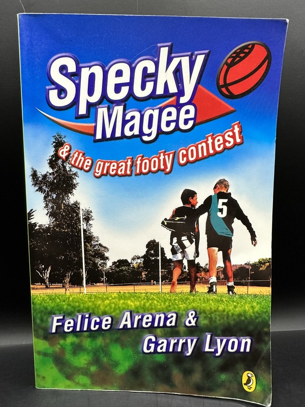 Specky Magee & the Great Footy Contest - Felice Arena & Garry Lyon