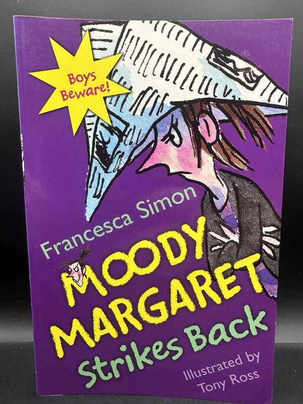 Moody Margaret Strikes Back - Francesca Simon