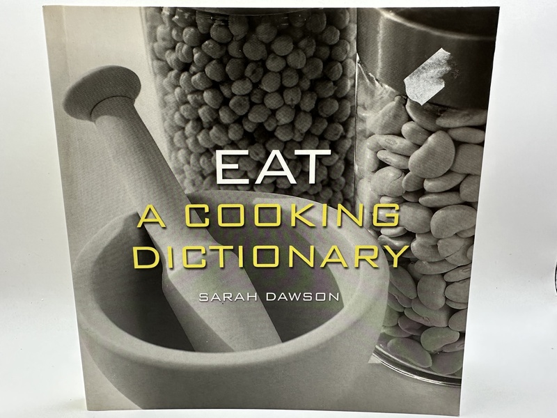 Eat A Cooking Dictionary Sarah Dawson