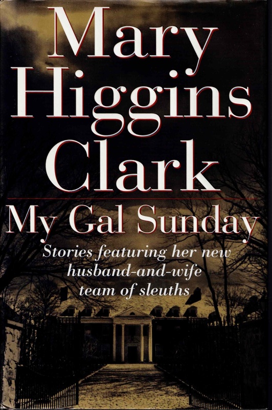 My Gal Sunday - Mary Higgins Clark