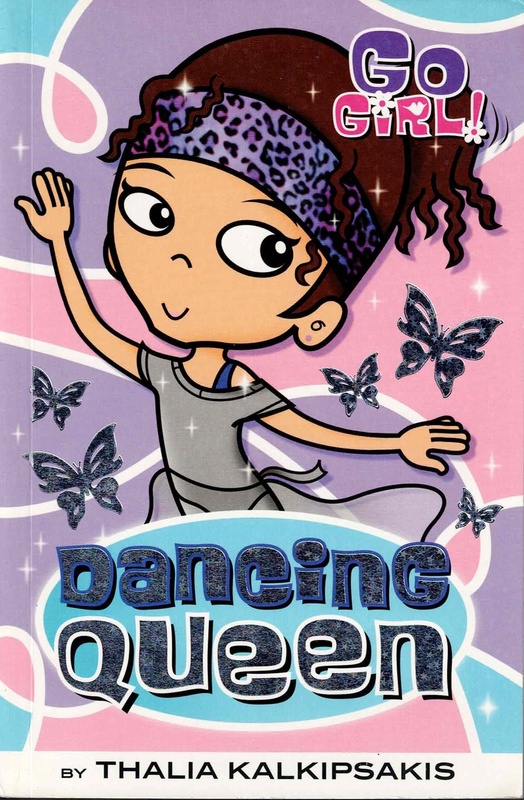 Dancing Queen - Thalia Kalkipsakis (Go Girl! # 10)