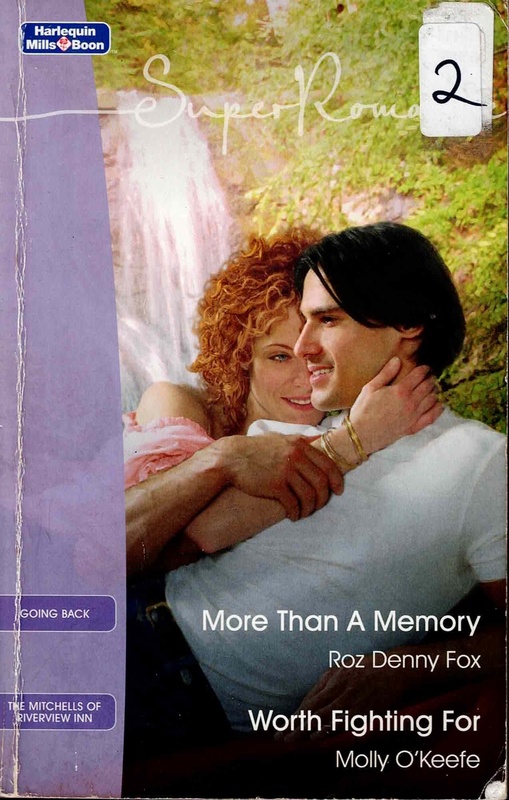 More Than A Memory - Roz Denny Fox / Worth Fighting For - Molly O'Keefe (Harlequin Mills &Boon Super Romance)
