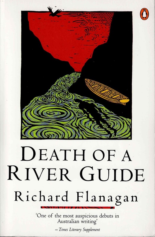 Death of a River Guide - Richard Flanagan