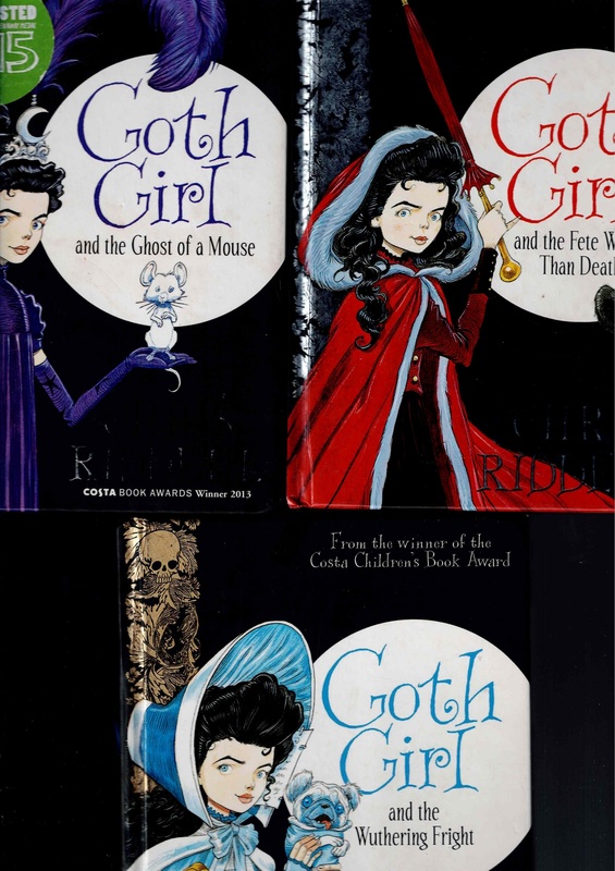 Goth Girl - Chris Riddell - The Ghost of a Mouse, The Fete Worse Than Death & The Wuthering Fright