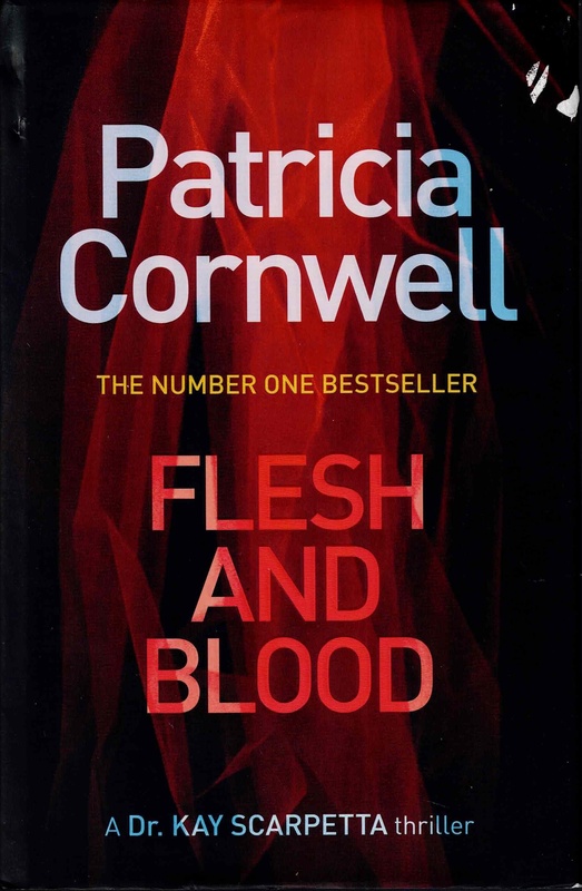 Flesh and Blood - Patricia Cornwell