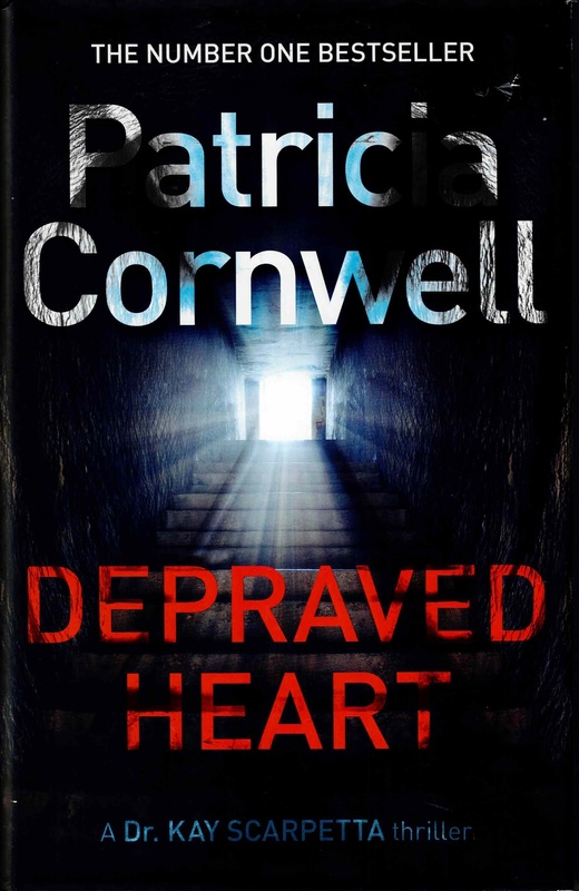 Depraved Heart - Patricia Cornwell
