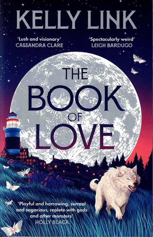 The Book of Love - Kelly Link