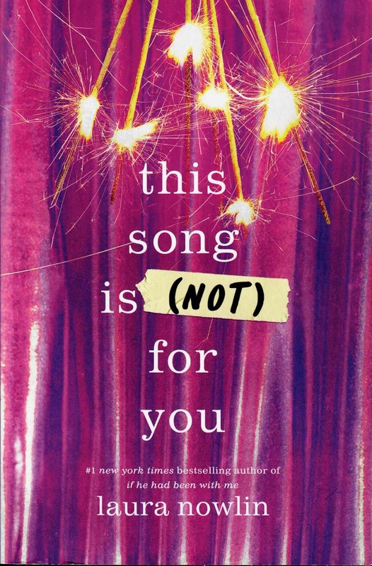 This Song is (Not) For You - Laura Nowlin
