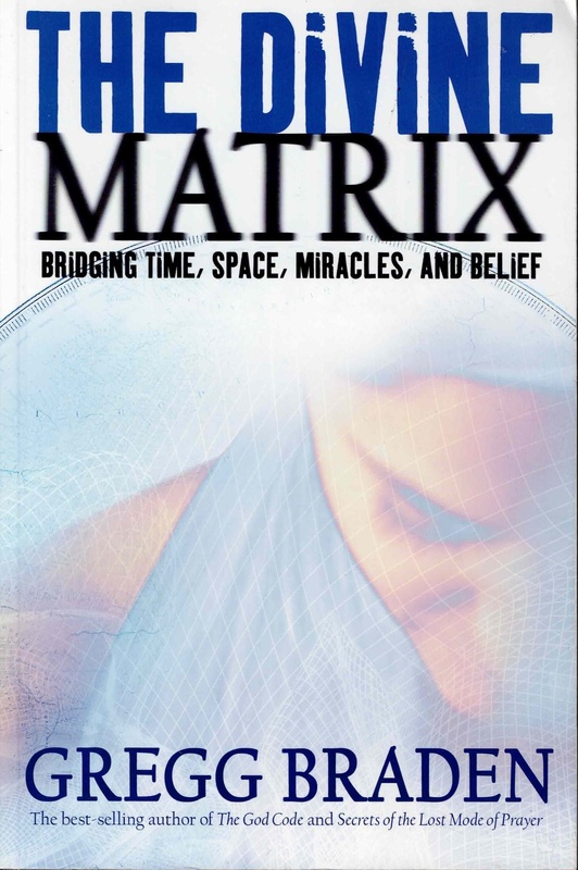 The Divine Matrix - Gregg Braden
