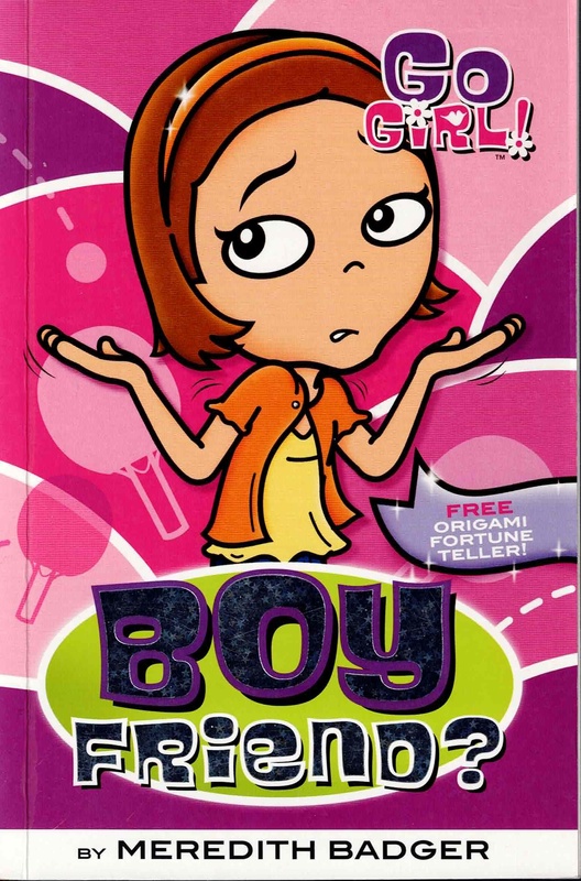 Boy Friend? - Meredith Badger (Go Girl! # 23)