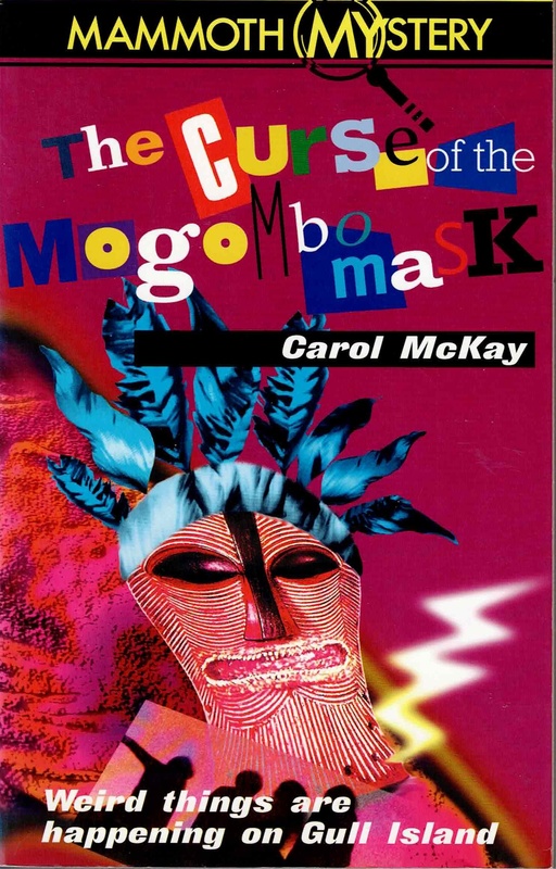 The Curse of the Mogombo Mask - Carol McKay (Mammoth Mystery # 5)