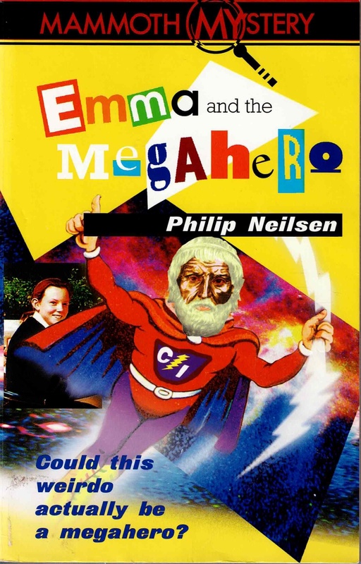 Emma and the Megahero - Philip Neilson (Mammoth Mystery # 9)