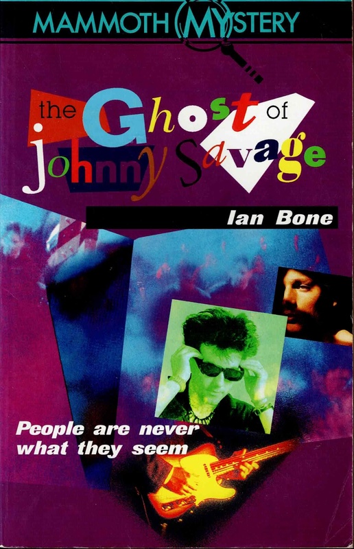 The Ghost of Johnny Savage - Ian Bone (Mammoth Mystery # 13)