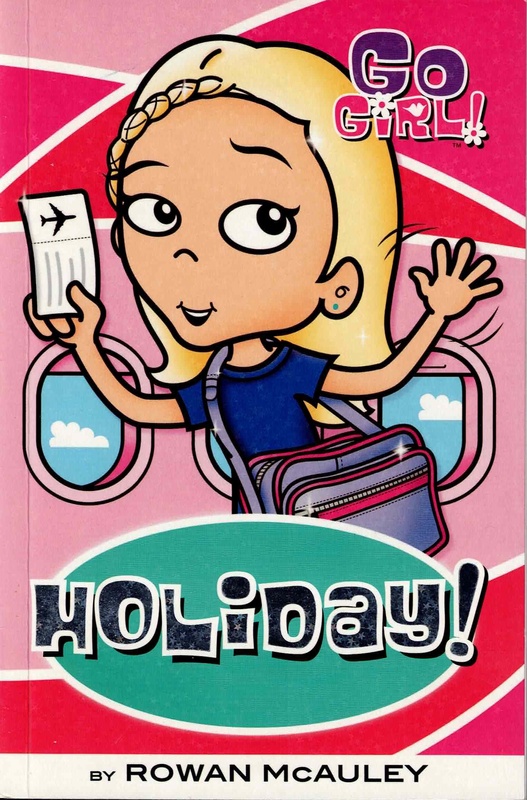 Holiday! - Rowan McAuley (Go Girl! # 29)