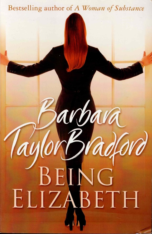 Being Elizabeth - Barbara Taylor Bradford