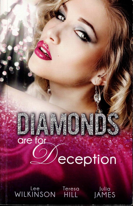 Diamonds are for Deception - Lee Wilkinson, Teresa Hill & Julia James