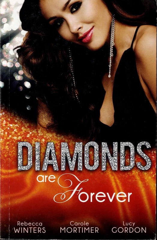Diamonds are Forever - Rebecca Winters, Carole Mortimer & Lucy Gordon