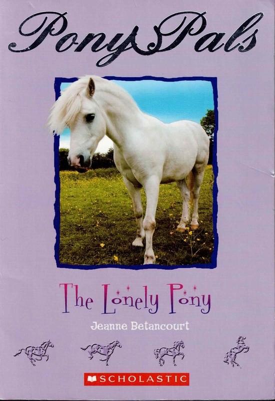 The Lonely Pony - Jeanne Betancourt (Pony Pals # 25)