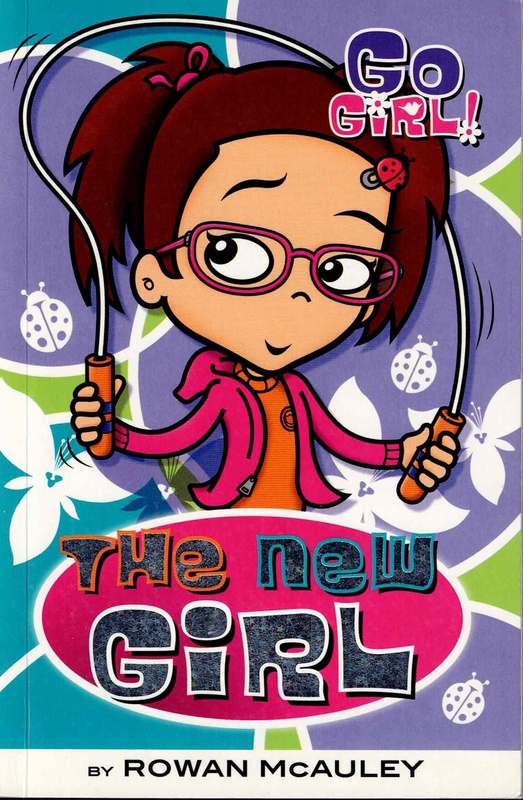 The New Girl - Rowan McAuley (Go Girl! # 9)