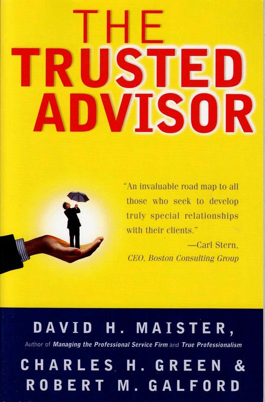 The Trusted Advisor - David H. Maister, Charles H. Green & Robert M. Galford
