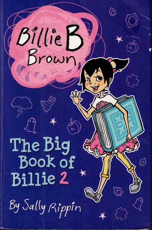 The Big Book of Billie 2 - Sally Rippin (Billie B Brown)