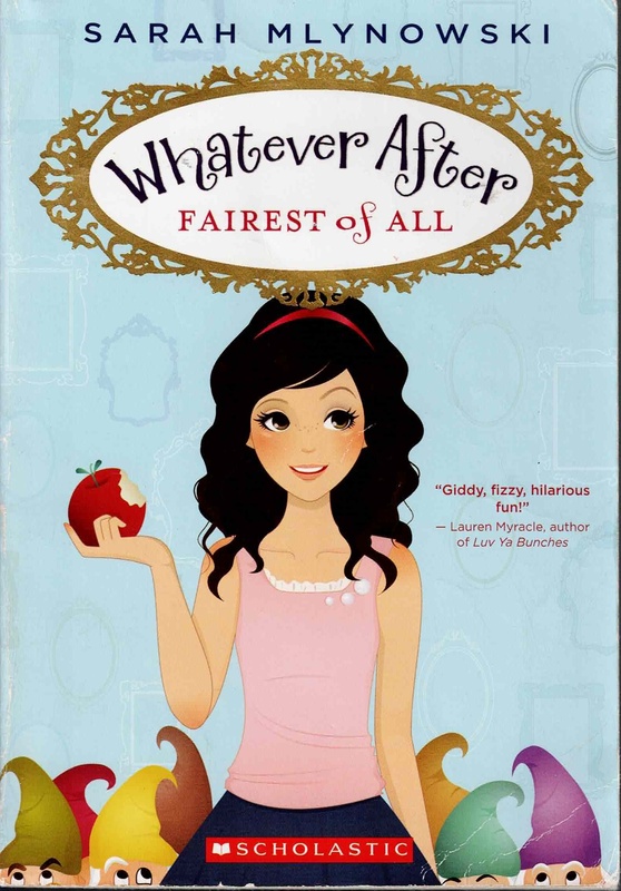 Fairest of All - Sarah Mlynowski (Whatever After # 1)