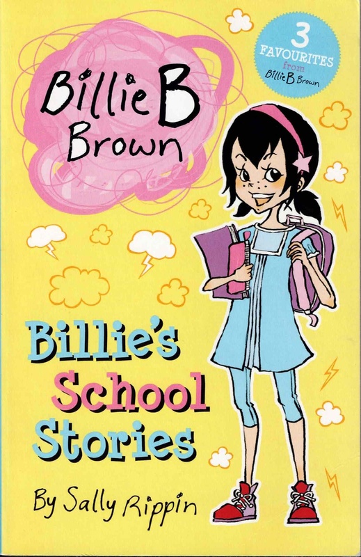 Billie's School Stories - Sally Rippin (Billie B Brown)