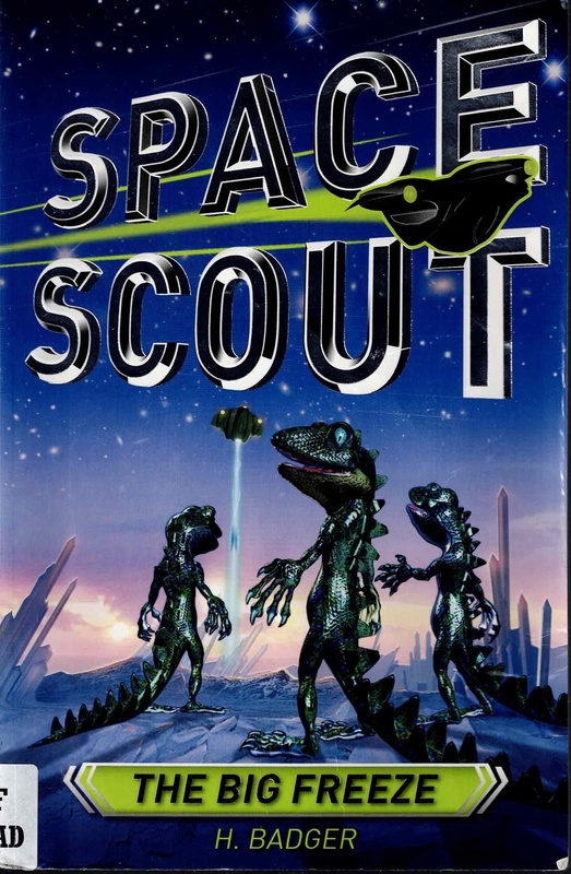 The Big Freeze - H. Badger (Space Scout)