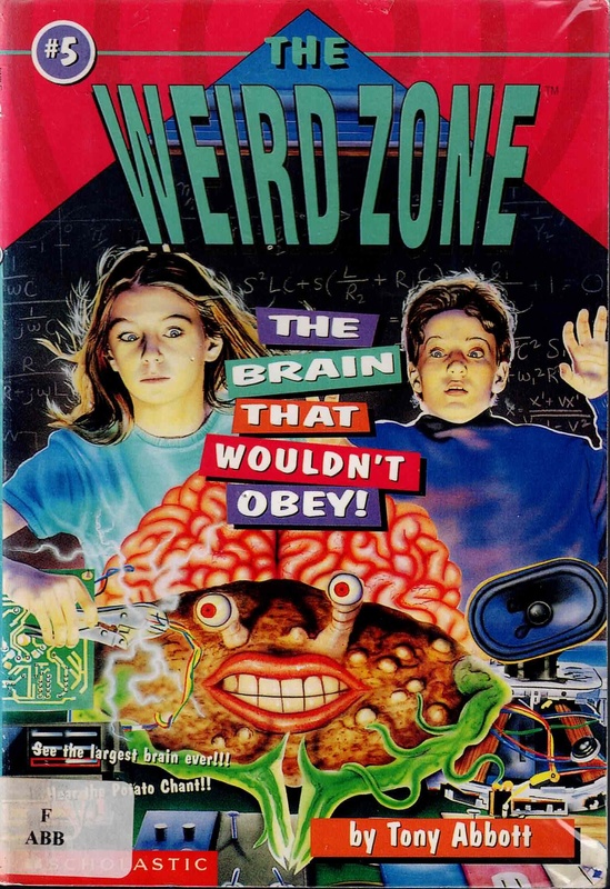 The Brain That Wouldn't Obey! - Tony Abbott (The Weird Zone # 5)