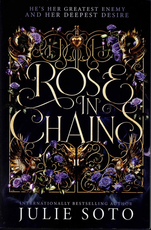 Rose in Chains - Julie Soto