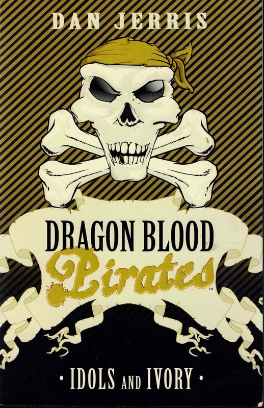 Idols and Ivory - Dan Jerris (Dragon Blood Pirates # 3)