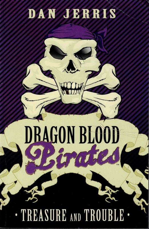 Treasure and Trouble - Dan Jerris (Dragon Blood Pirates # 5)