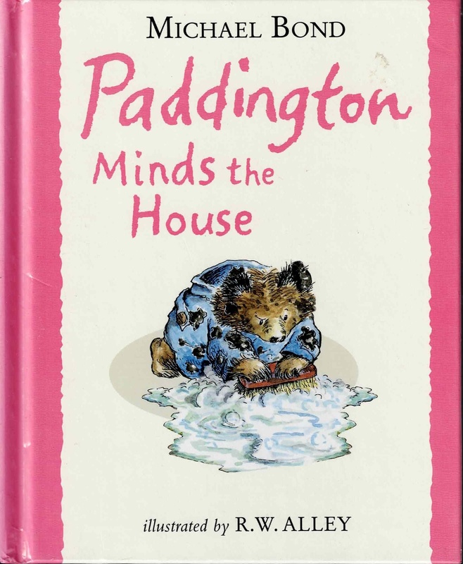 Paddington Minds the House - Michael Bond
